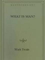 What Is Man? and Other Essays cover